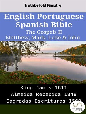 cover image of English Portuguese Spanish Bible--The Gospels II--Matthew, Mark, Luke & John